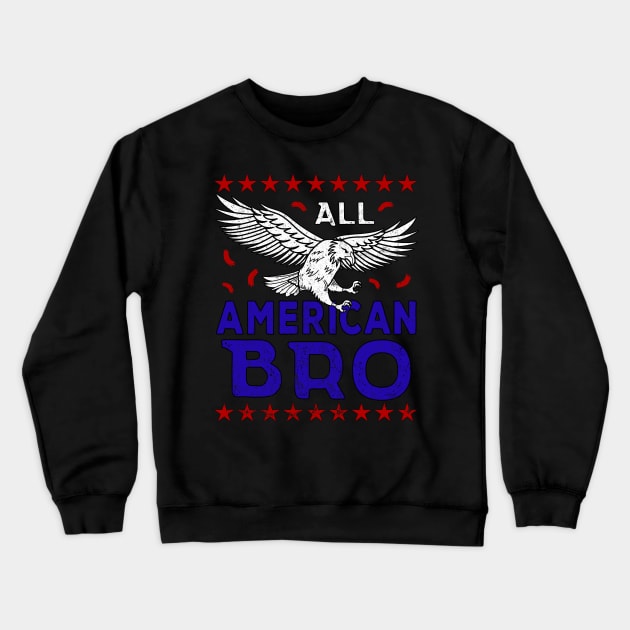 For American Bro 4th of July Eagle Patriotic Bro Crewneck Sweatshirt by alcoshirts